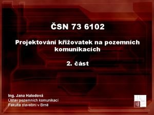 Typy křižovatek Typy křižovatek