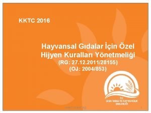 KKTC 2016 Hayvansal Gdalar in zel Hijyen Kurallar