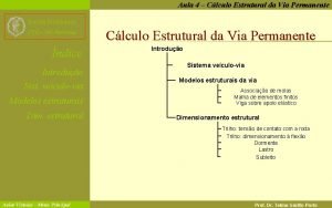 Aula 4 Clculo Estrutural da Via Permanente Escola