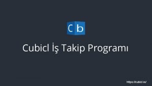 Cubicl iş takip programı