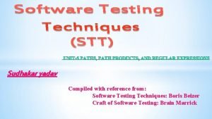 Sudhakar yadav Compiled with reference from Software Testing