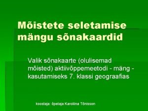 Mistete seletamise mngu snakaardid Valik snakaarte olulisemad misted