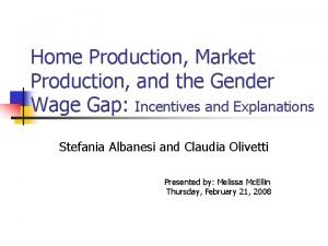 Home Production Market Production and the Gender Wage