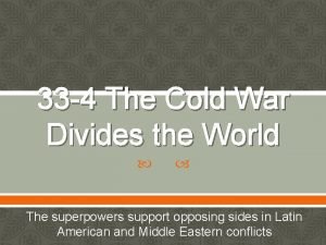 33 4 The Cold War Divides the World