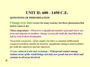 UNIT II 600 1450 C E QUESTIONS OF