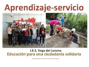 Aprendizajeservicio I E S Vega del Jarama Educacin