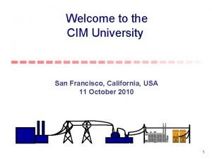 Welcome to the CIM University San Francisco California