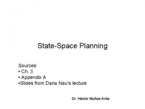 StateSpace Planning Sources Ch 3 Appendix A Slides