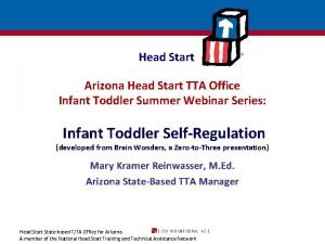 Head Start Arizona Head Start TTA Office Infant