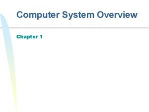 Computer system overview