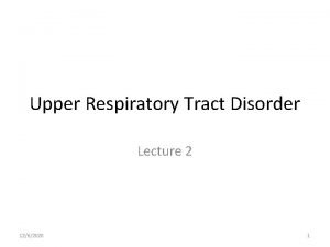 Upper Respiratory Tract Disorder Lecture 2 1262020 1