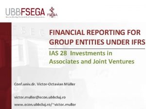 FINANCIAL REPORTING FOR GROUP ENTITIES UNDER IFRS IAS