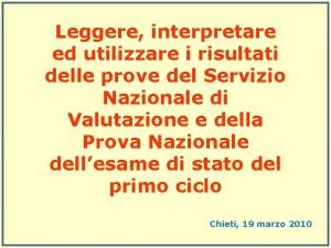 Leggere interpretare ed utilizzare i risultati delle prove