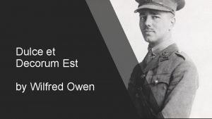 Dulce et Decorum Est by Wilfred Owen Background