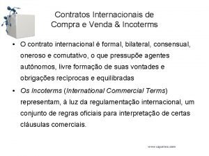 Contratos Internacionais de Compra e Venda Incoterms O