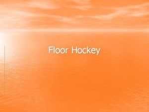 Floor hockey program safety tips