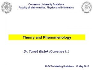 Comenius University Bratislava Faculty of Mathematics Physics and