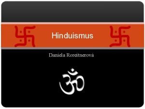 Hinduismus Daniela Roreitnerov vod v Indii cca 5