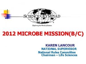 2012 MICROBE MISSIONBC KAREN LANCOUR NATIONAL SUPERVISOR National