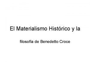 El Materialismo Histrico y la filosofa de Benedetto