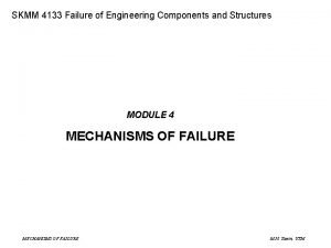 SME 4133 Failure of Engineering Components and Structures