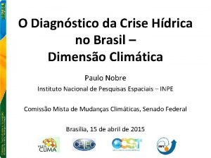 O Diagnstico da Crise Hdrica no Brasil Dimenso