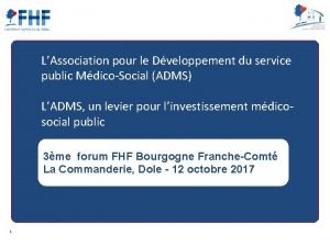 LAssociation pour le Dveloppement du service public MdicoSocial