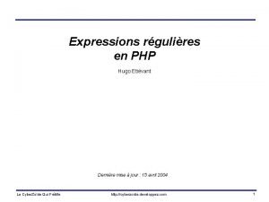 Expressions rgulires en PHP Hugo Etivant Dernire mise