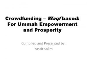 Crowdfunding Waqf based For Ummah Empowerment and Prosperity