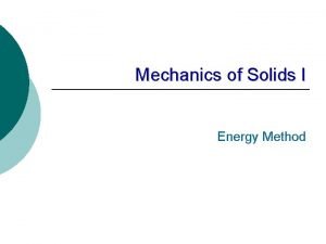 Energy methods in solid mechanics