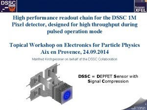 High performance readout chain for the DSSC 1