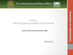 AUTOR ARACELI RODRIGUEZ LUNA 02102015 Licenciatura en Administracin