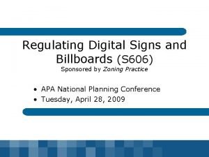 Regulating Digital Signs and Billboards S 606 Sponsored