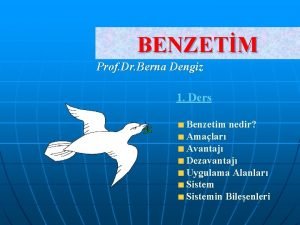 BENZETM Prof Dr Berna Dengiz 1 Ders Benzetim