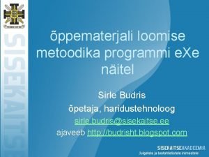 ppematerjali loomise metoodika programmi e Xe nitel Sirle