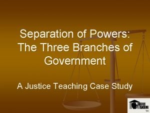 Separation of powers Separation of powers