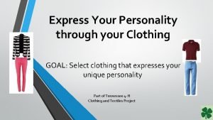 Clothes express your personality