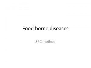 Food borne diseases SPC method Relationship of Microorganisms