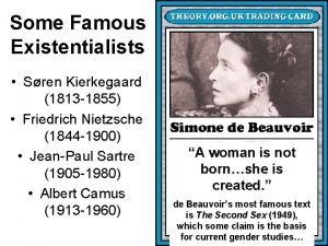 Some Famous Existentialists Sren Kierkegaard 1813 1855 Friedrich
