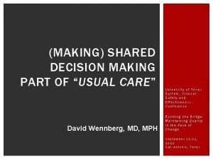 MAKING SHARED DECISION MAKING PART OF USUAL CARE