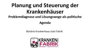 Planung und Steuerung der Krankenhuser Problemdiagnose und Lsungswege