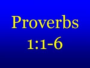 Proverbs 1:1-6