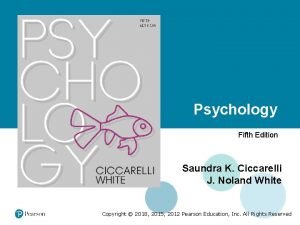 Psychology fifth edition ciccarelli white