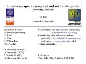 Interfacing quantum optical and solid state qubits Cambridge