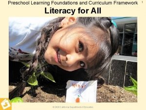 Preschool Learning Foundations and Curriculum Framework Literacy for