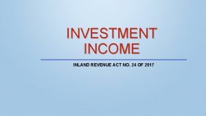 Inland revenue act no 24 of 2017