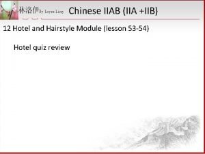 Chinese IIAB IIA IIB 12 Hotel and Hairstyle