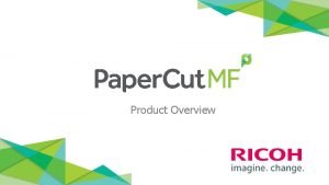 Papercut job tickerting print management