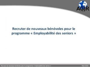 Recruter de nouveaux bnvoles pour le programme Employabilit