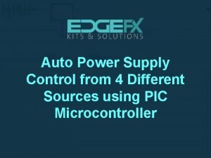 Auto power supply from 4 different sources